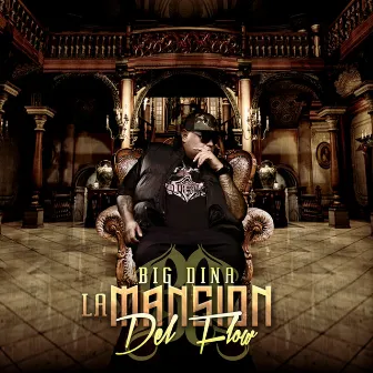 La Mansión del Flow by Big Dina