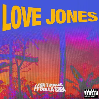 Love Jones (feat. Ty Dolla $ign) by Leon Thomas