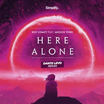 Here Alone (Dante Levo Remix) by Red Comet