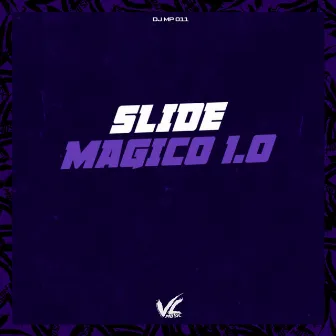 Slide Magico 1.0 by DJ MP 011