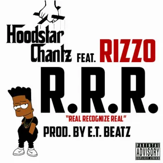 R.R.R. by Hoodstar Chantz