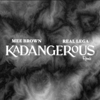 Kadangerous by Mee Brown