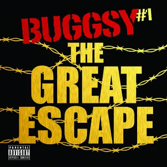 The Great Escape by Buggsy