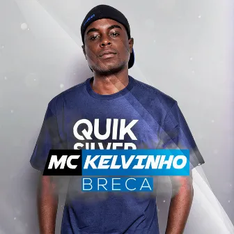 Breca by Mc Kelvinho