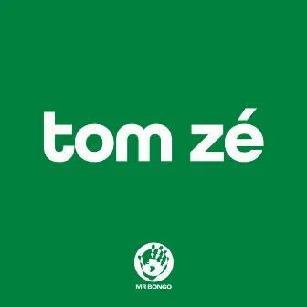 Tom Zé by Tom Zé