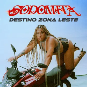 Destino Zona Leste by Sodomita