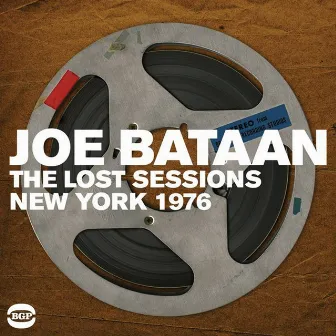 The Lost Sessions - New York 1976 by Joe Bataan