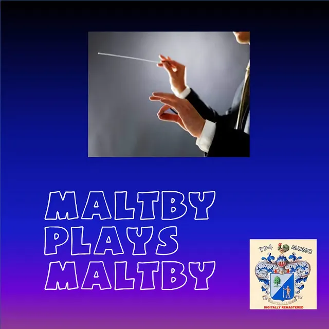 Maltby Plays Maltby