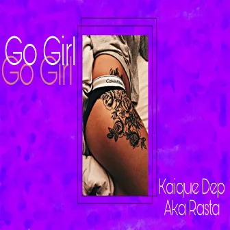 Go Girl by Kaique Dep