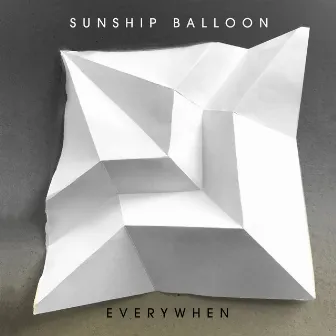 Everywhen by Sunship Balloon