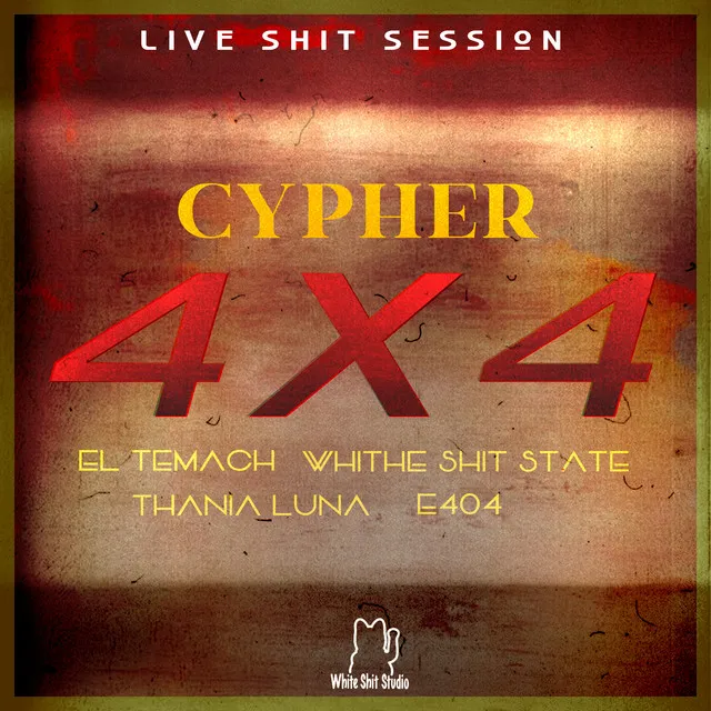 Cypher Ep1 (4x4): Live Shit Session