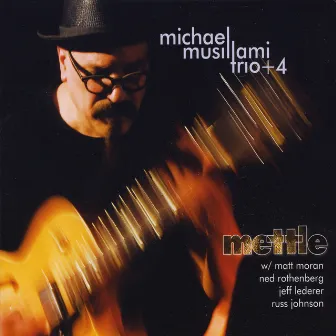 Mettle (feat. Matt Moran, Ned Rothenberg, Jeff Lederer & Russ Johnson) by Michael Musillami Trio