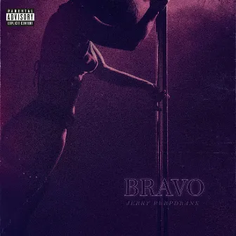 Bravo by Jerry Purpdrank