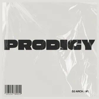 Prodigy by DJ Arch Jnr