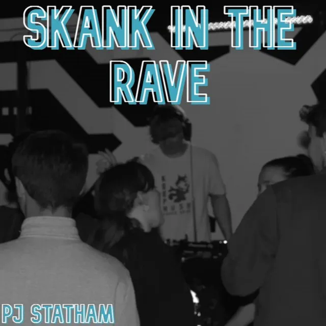 Skank In The Rave