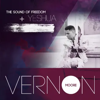 The Sound of Freedom by Vernon Moore