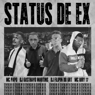 Status de Ex by mc iury 17