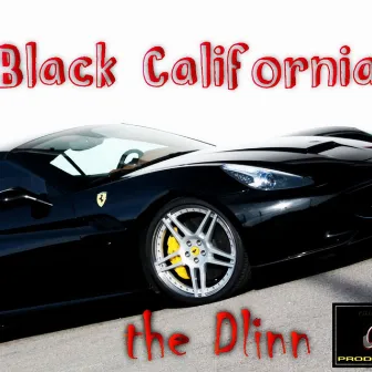 Black California by the Dlinn