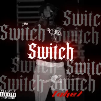 SWITCH by Take7