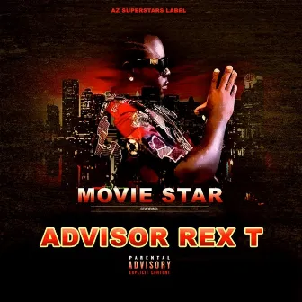 Movie Star by Advisor Rex T