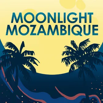 Moonlight Mozambique by Natasha Rogers