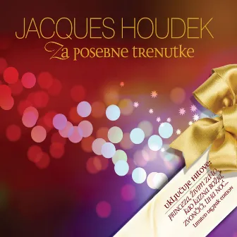 Za Posebne Trenutke - Best Of Jacques Houdek by Jacques Houdek