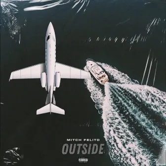 Outside by Mitch Felito