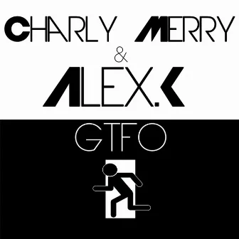 GTFO (Original Mix) by Alex-K