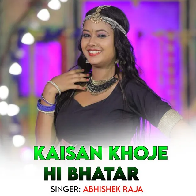 Kaisan Khoje Hi Bhatar