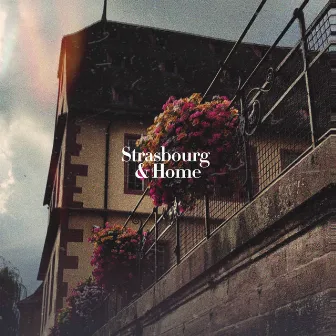 Strasbourg & Home (Complete Edition) by Tee Peters