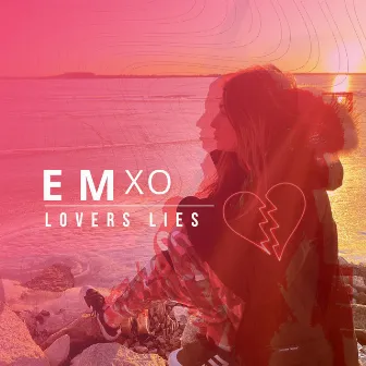 Lovers Lies by EM XO