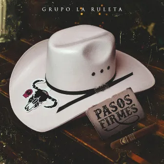 Pasos Firmes by Grupo La Ruleta