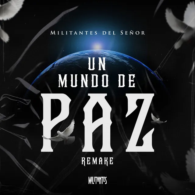 Un Mundo de Paz - Remake