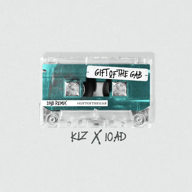 Gift of the Gab - DNB Remix