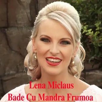 Bade Cu Mandra Frumoa by Lena Miclăuș