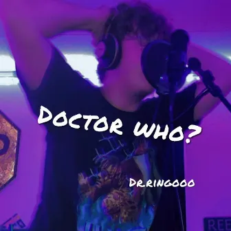 Doctor Who? by Dr.Ringooo