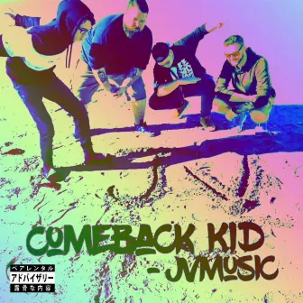 Comeback Kid by JVMusic