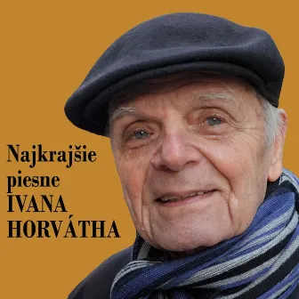 Najkrajšie piesne Ivana Horvátha by Ivan Horváth