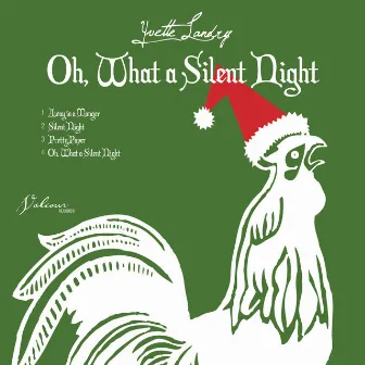 Oh, What a Silent Night by Yvette Landry