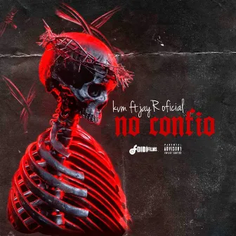 No Confio by JayR Oficial