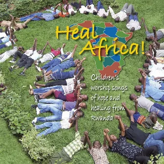 Heal Africa! by African Children's Choir