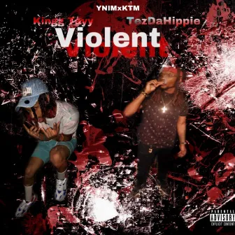 Violent by Kingg Tayy