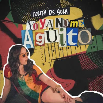 Yo Ya No Me Agüito by Lolita De Sola