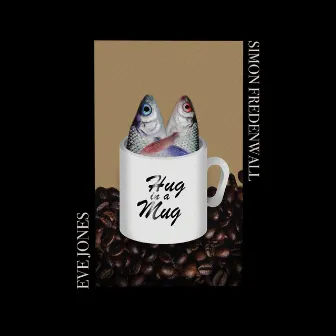 Hug in a Mug by Eve Jones