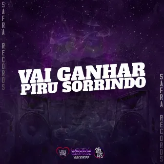 Vai Ganha Piru Sorrindo by MC Vitinhooo