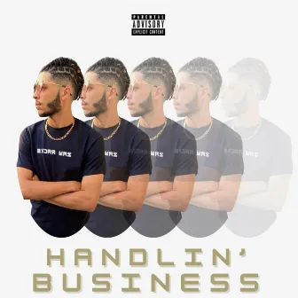 Handlin' Business by Zay Racks