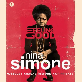 Feeling Good, Nina Simone (Rework) by Weslley Chagas