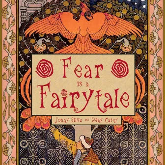 Fear Is a Fairytale by Sway Casey