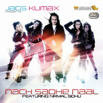 Nach Sadhe Naal by Jags Klimax