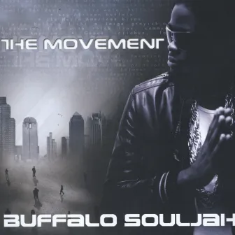 The Movement by Buffalo Souljah